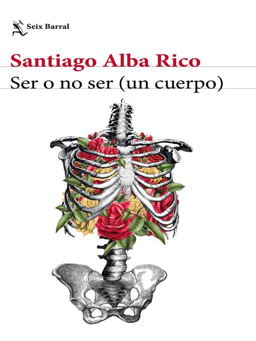 Title details for Ser o no ser (un cuerpo) by Santiago Alba Rico - Available